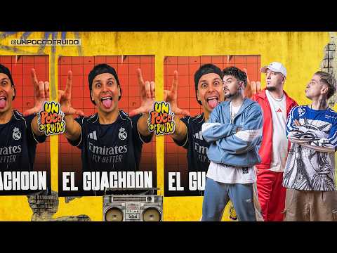UN POCO DE RUIDO! Programa #148 Hoy " EL GUACHOON "